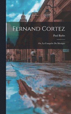 bokomslag Fernand Cortez