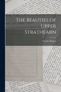 bokomslag Beauties of Upper Strathearn