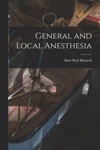 bokomslag General and Local Anesthesia