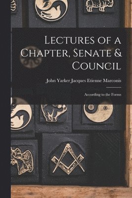 Lectures of a Chapter, Senate & Council 1