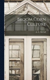 bokomslag Broom Corn Culture