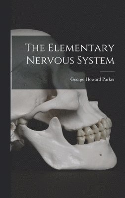 bokomslag The Elementary Nervous System