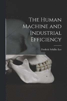 bokomslag Human Machine and Industrial Efficiency