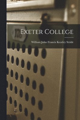 Exeter College 1