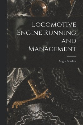 Locomotive Engine Running and Management