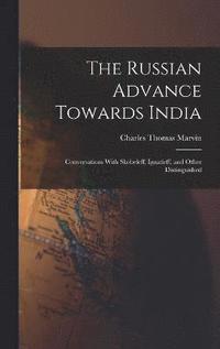 bokomslag The Russian Advance Towards India