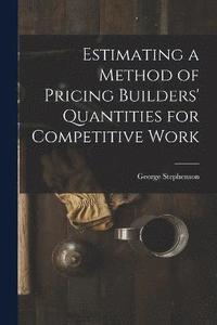 bokomslag Estimating a Method of Pricing Builders' Quantities for Competitive Work