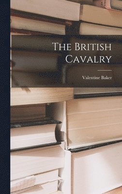 The British Cavalry 1