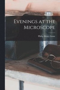 bokomslag Evenings at the Microscope