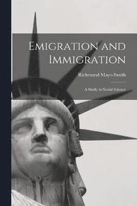 bokomslag Emigration and Immigration