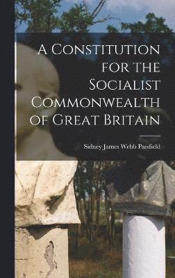 bokomslag A Constitution for the Socialist Commonwealth of Great Britain