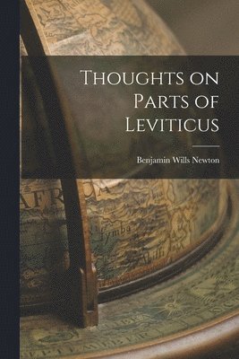 Thoughts on Parts of Leviticus
