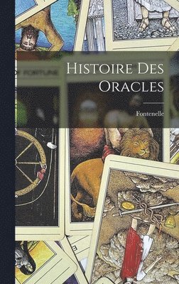 Histoire des Oracles 1