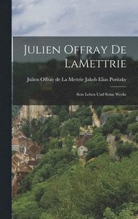 bokomslag Julien Offray de LaMettrie