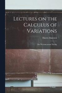 bokomslag Lectures on the Calculus of Variations