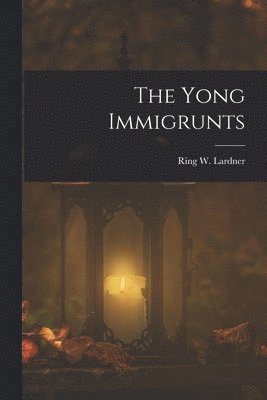 Yong Immigrunts