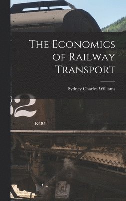 Economics of Railway Transport