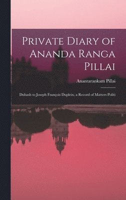 bokomslag Private Diary of Ananda Ranga Pillai