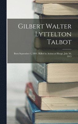 bokomslag Gilbert Walter Lyttelton Talbot