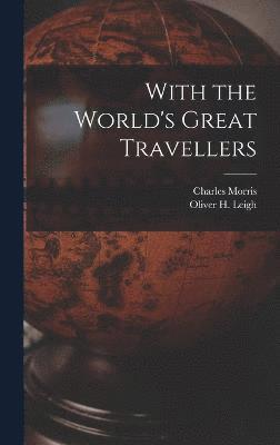 With the World's Great Travellers 1