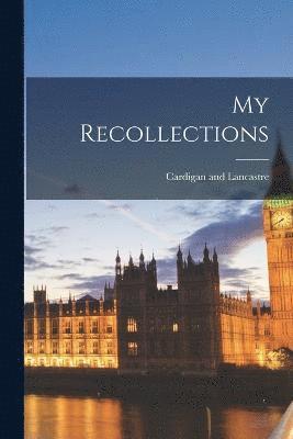 My Recollections 1