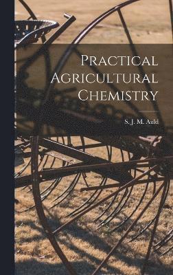 Practical Agricultural Chemistry 1