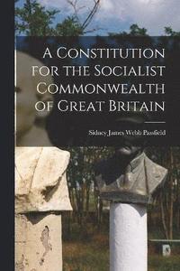 bokomslag A Constitution for the Socialist Commonwealth of Great Britain