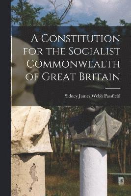 bokomslag A Constitution for the Socialist Commonwealth of Great Britain