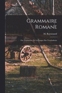 bokomslag Grammaire Romane