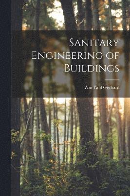 Sanitary Engineering of Buildings 1