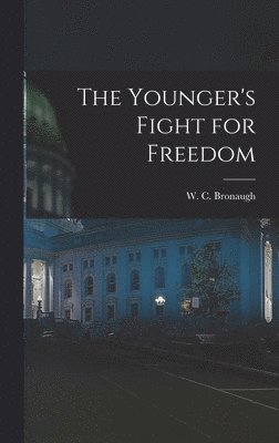 bokomslag The Younger's Fight for Freedom