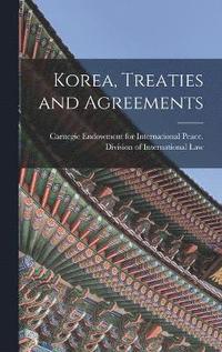 bokomslag Korea, Treaties and Agreements