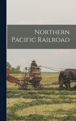 bokomslag Northern Pacific Railroad