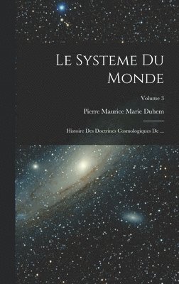 Le Systeme du Monde 1