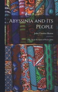 bokomslag Abyssinia and Its People