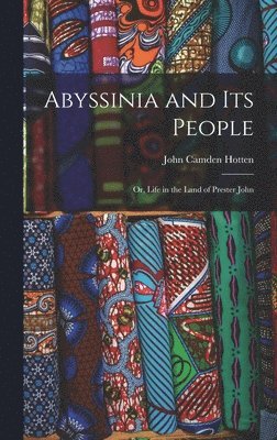 John Camden Hotten - Abyssinia and Its People, Inbunden