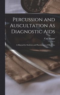 bokomslag Percussion and Auscultation As Diagnostic Aids