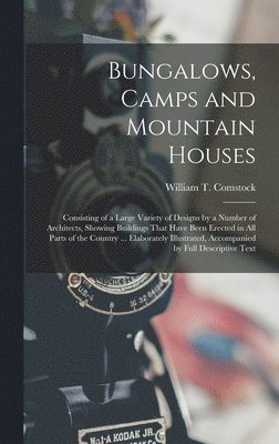 Bungalows, Camps and Mountain Houses 1