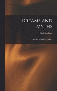 bokomslag Dreams and Myths