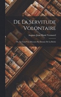 bokomslag De La Servitude Volontaire