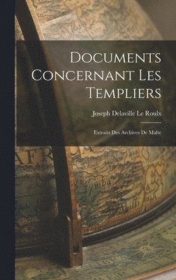 Documents Concernant Les Templiers 1