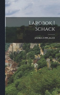 Andra Upplagan - Larobok I Schack, Inbunden