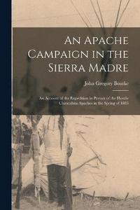 bokomslag An Apache Campaign in the Sierra Madre