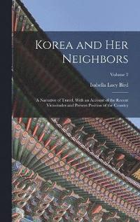 bokomslag Korea and Her Neighbors