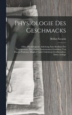 Physiologie Des Geschmacks 1