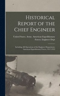 bokomslag Historical Report of the Chief Engineer