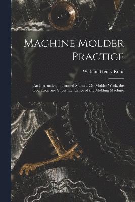 Machine Molder Practice 1