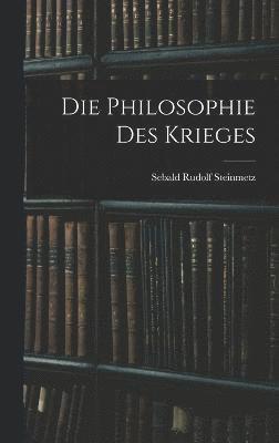 bokomslag Die Philosophie Des Krieges