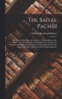 William Burckhardt Barker - Baitál Pachísí, Inbunden