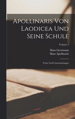 bokomslag Apollinaris Von Laodicea Und Seine Schule